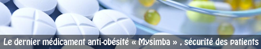 Mysimba, baclofène, alerte sur les médicaments anti-obésité